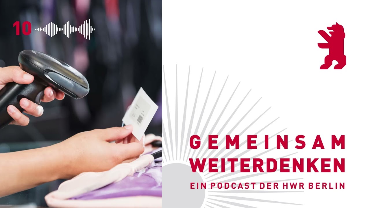 Gemeinsam weiterdenken #10 Globale Arbeitswelt Einzelhandel