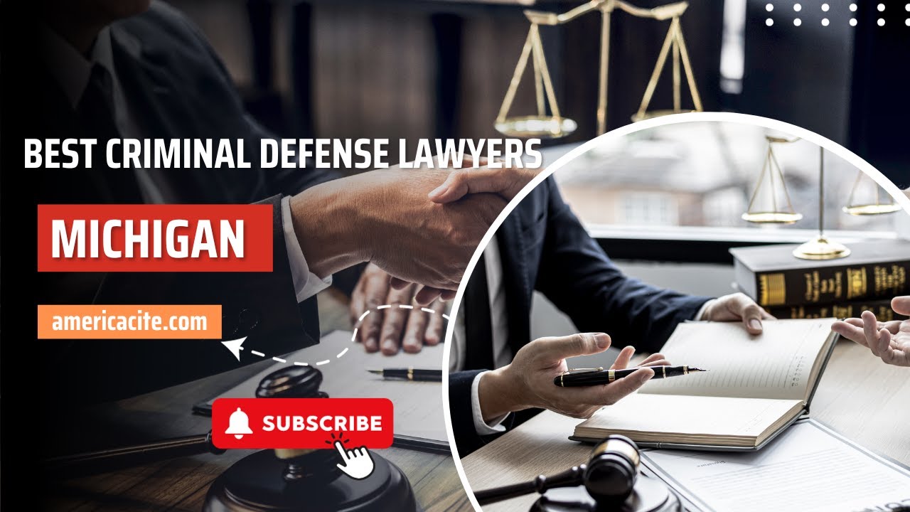 Best Criminal defense lawyers Michigan | America Cite