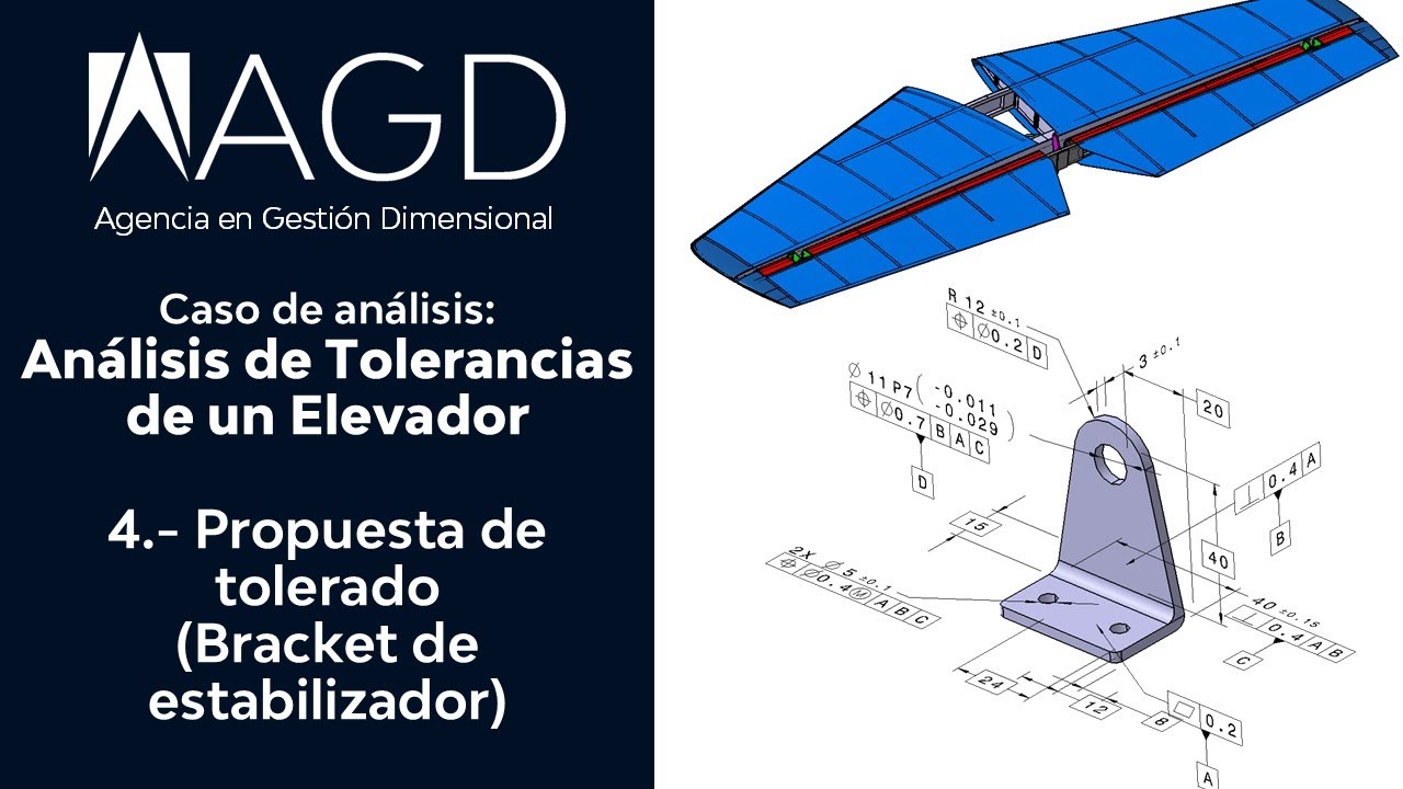 4.- Propuesta inicial de Tolerado de Bracket | Ensamble de Elevador