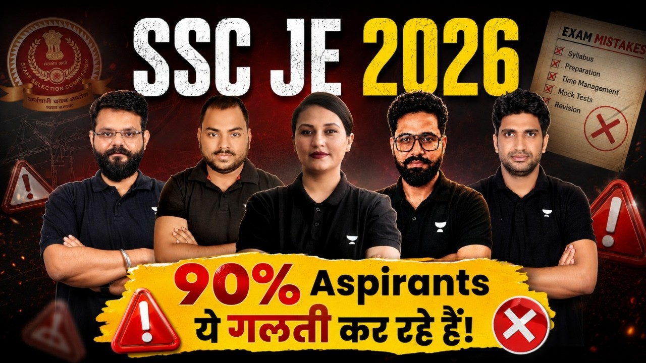 SSC JE 2026 Preparation Strategy: Top Mistakes That Can Ruin Your Selection
