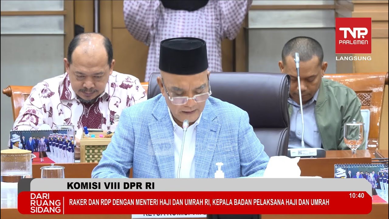 LIVE: KOMISI VIII RAKER & RDP DENGAN MENTERI HAJI & UMRAH RI, KEPALA BADAN PELAKSANA HAJI DAN UMRAH