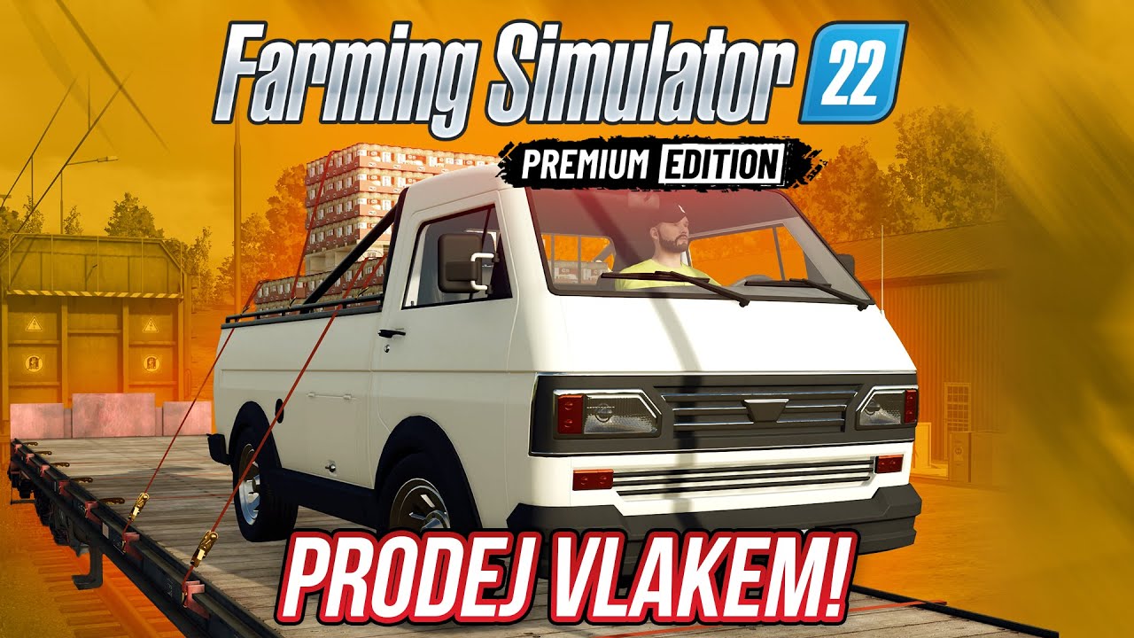 PRODEJ ZAVAŘENIN VLAKEM! | Farming Simulator 22 Premium Expansion #03