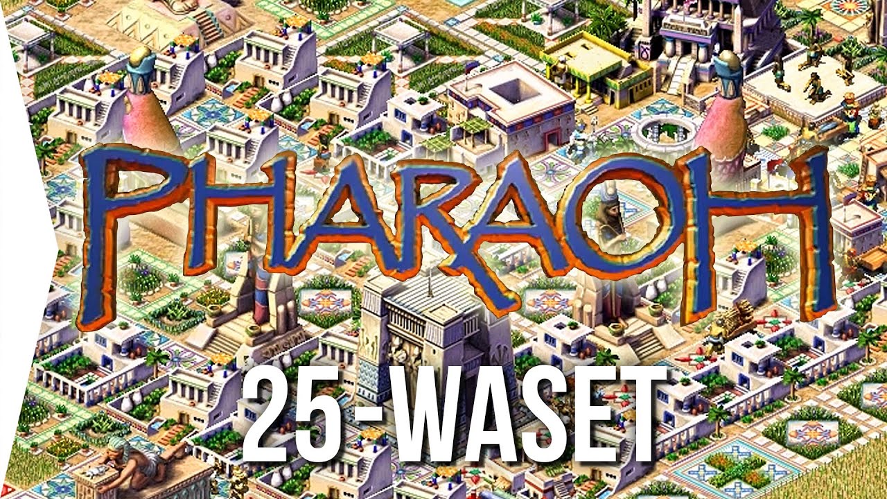 Pharaoh ► Mission 25 Waset (Thebes) - [1080p Widescreen] - Let's Play Game