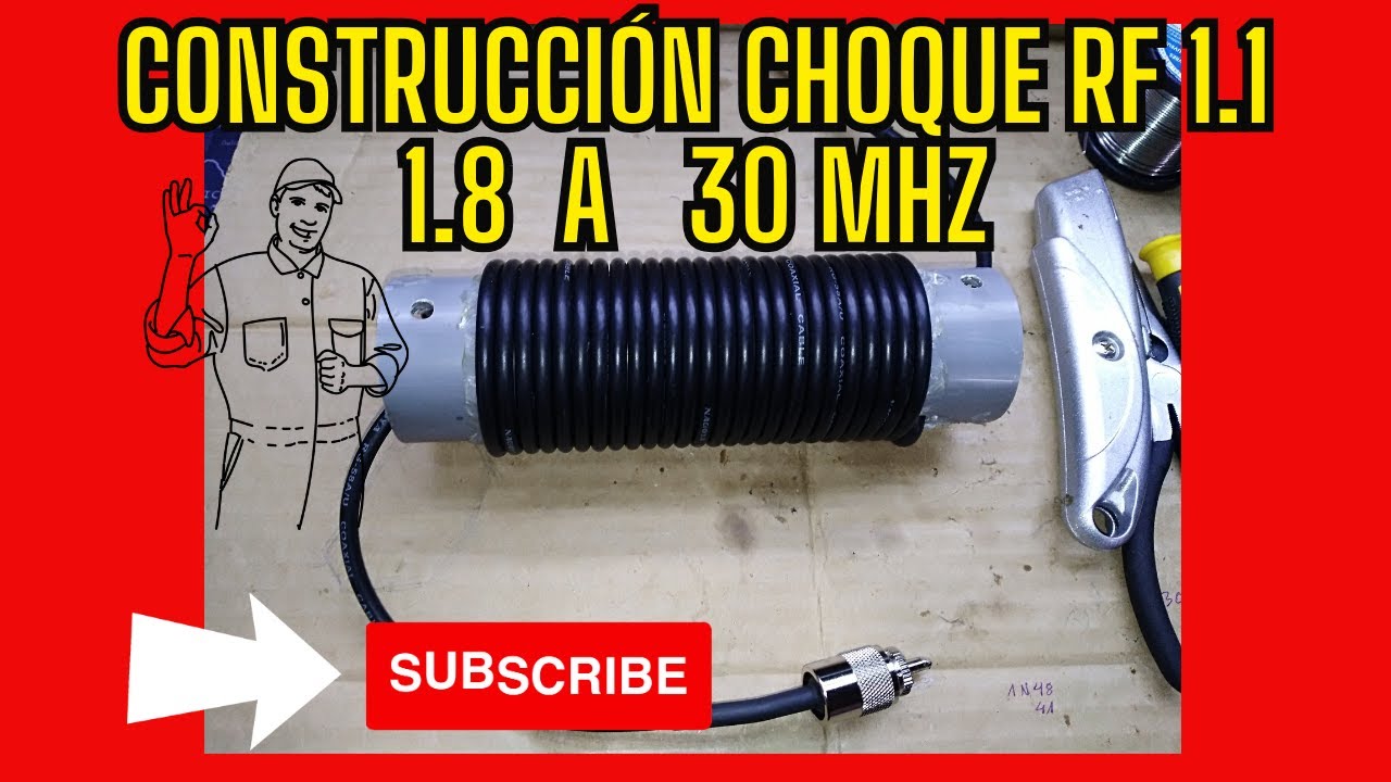 CONSTRUCCIÓN CHOQUE RF 1.1  DE 1. 8  A 30 MHZ