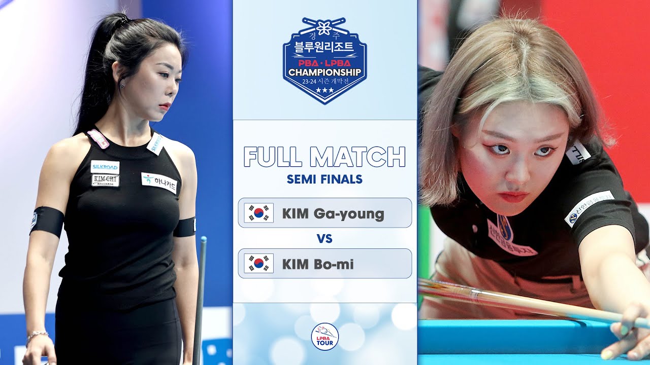 FULL MATCH: KIM Ga-young - KIM Bo-mi | LPBA Bán Kết | GyeongJu Blueone Resort Championship 2023
