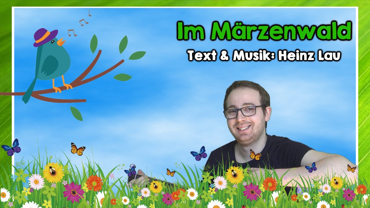 Singt ein Vogel im Märzenwald (T. & M.: Heinz Lau)