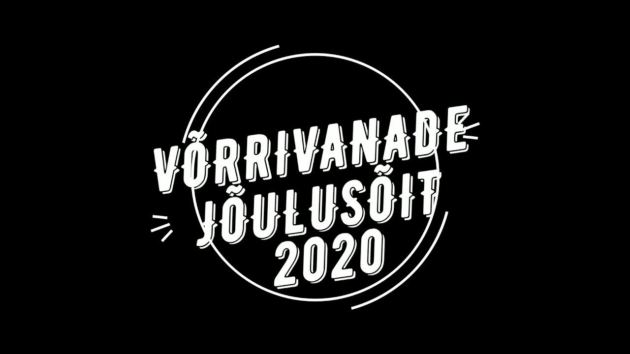 VÕRR .ee Võrrivanade JÕULUSÕIT 2020
