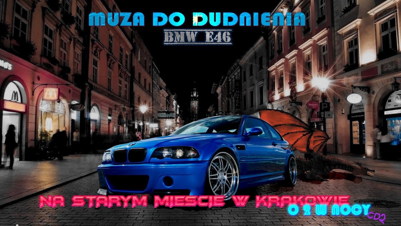 Muza do dudnienia - BMW E46 na starym mieście w Krakowie o 2 w nocy CD2