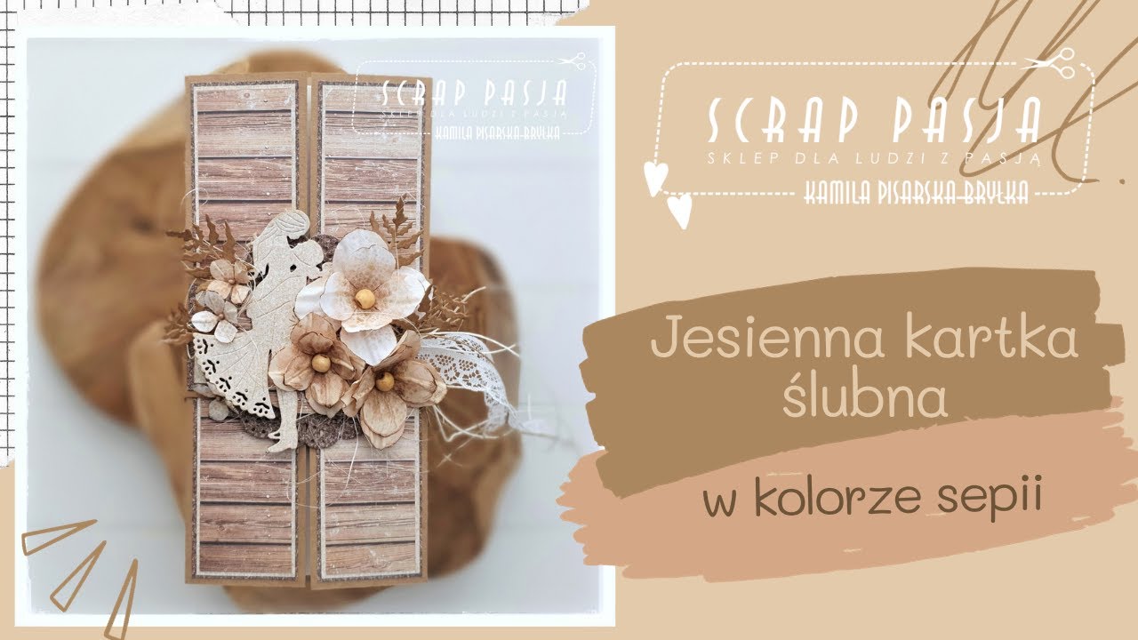 TUTORIAL - KARTKA ŚLUBNA W KOLORZE SEPII