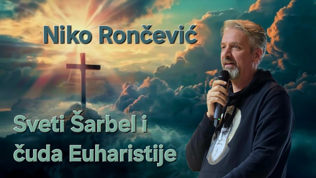 Sveti Šarbel i čuda Euharistije - Niko Rončević
