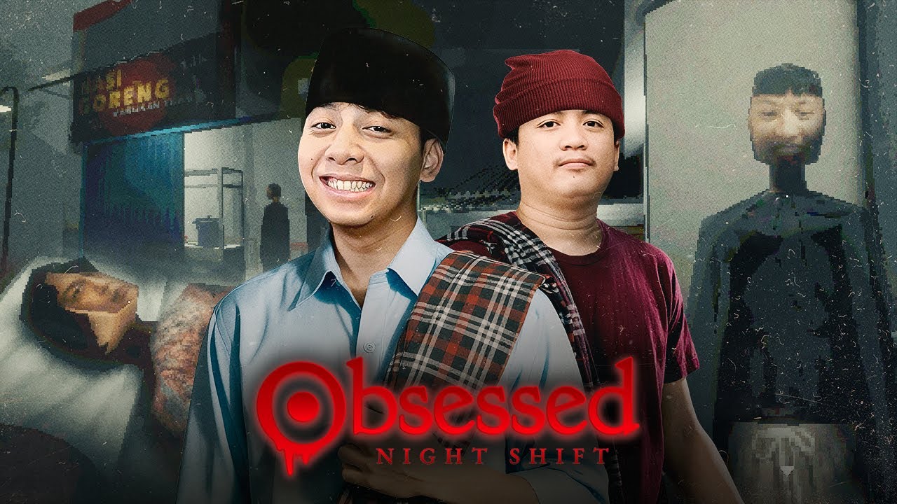 AKU DAN @AlfieAdityaa  JUALAN NASI GORENG HORROR! - OBSESSED NIGHT SHIFT