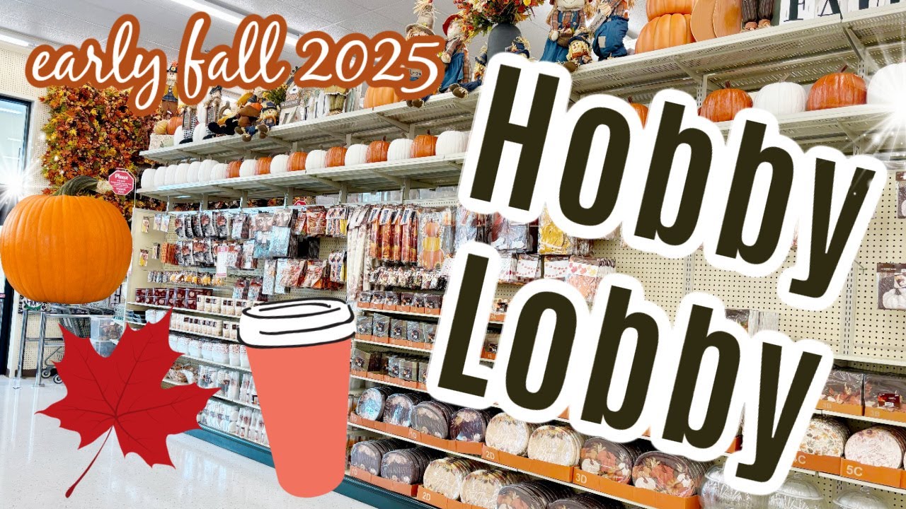 HOBBY LOBBY EARLY FALL 25 - SHOP WITH ME FOR FALL DECOR