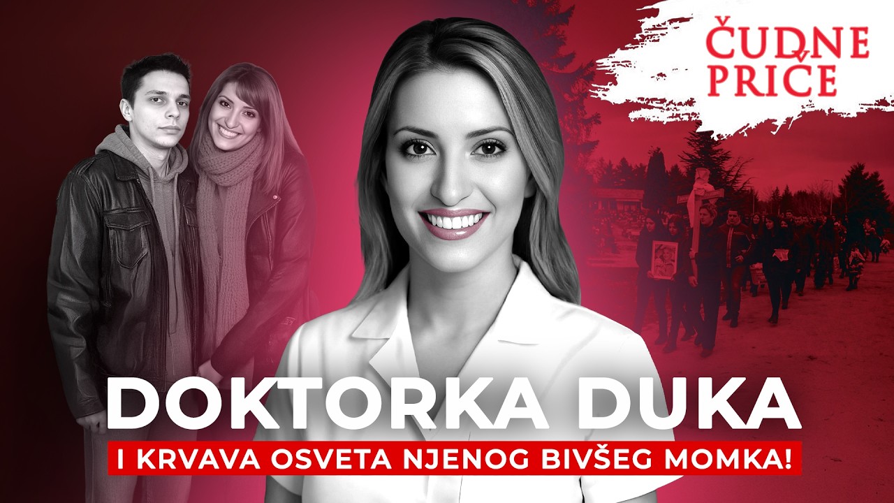 ČUDNE PRIČE 371 - DOKTORKA DUKA i krvava osveta njenog bivšeg momka‼️