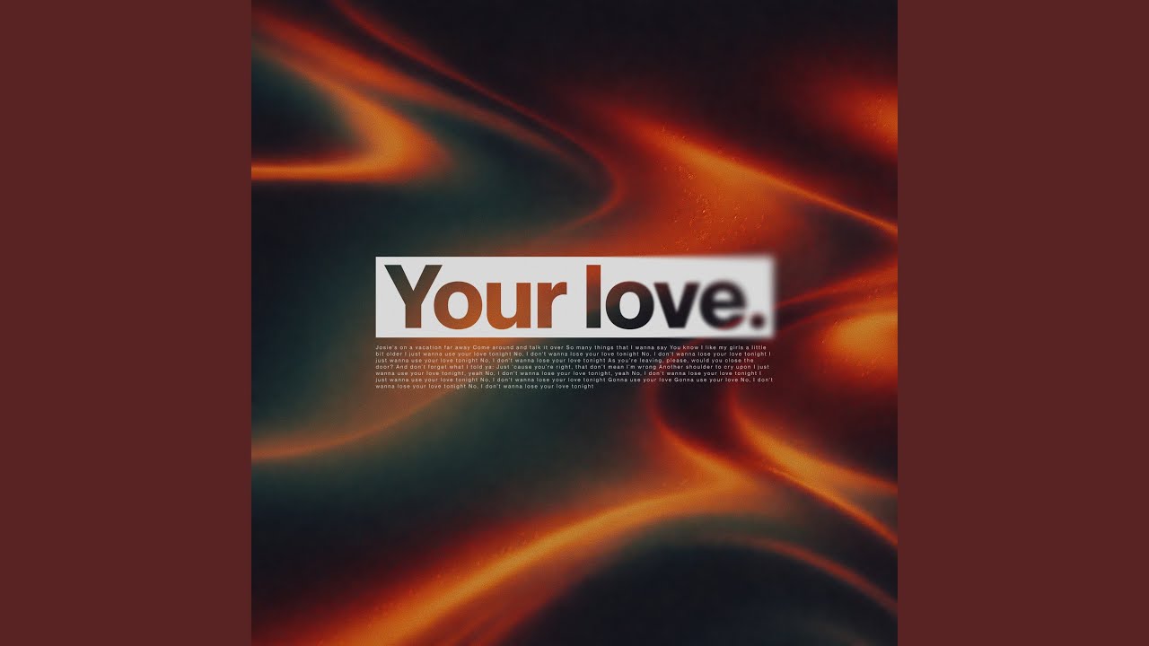 Your Love (Tonight)