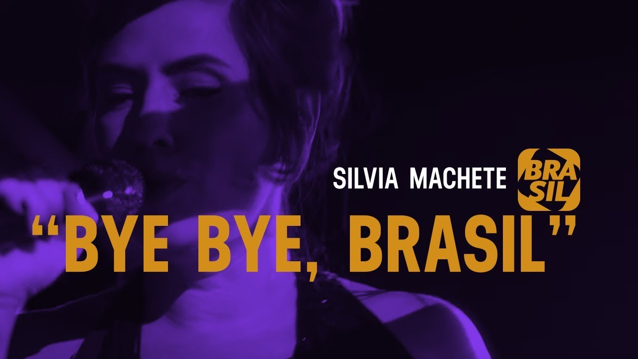 Silvia Machete - Bye Bye Brasil | Cantoras do Brasil