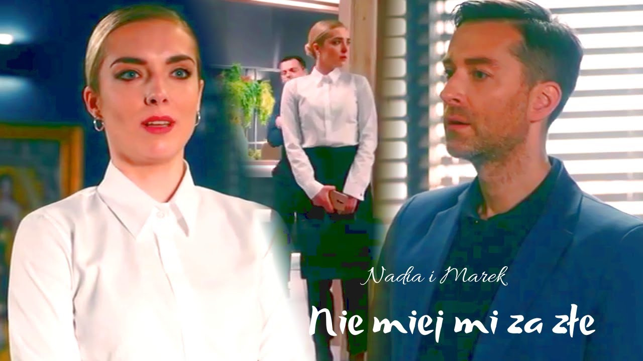 Nadia i Marek  -  Nie miej mi za złe   ||   Brzydula