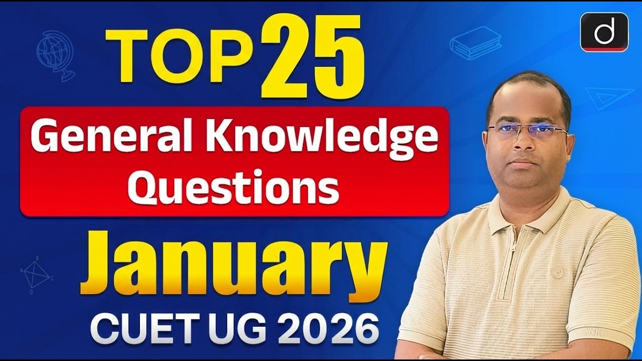 Top 25 Questions from Current Affairs & GK of January 2026 | CUET 2026 | Drishti CUET & CLAT