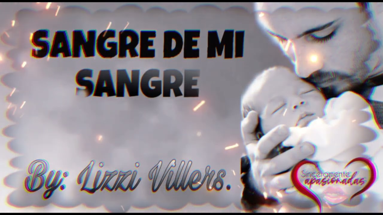 Epílogo de Sangre de mi Sangre por Lizzie Villers