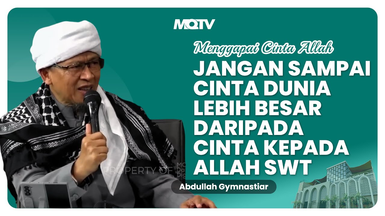 JANGAN SAMPAI CINTA DUNIA LEBIH BESAR DARIPADA CINTA KEPADA ALLAH | KAJIAN AAGYM