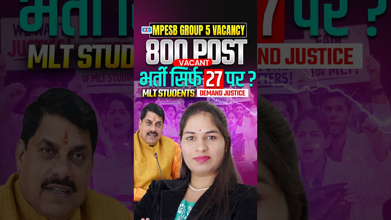 MPESB Group 5 Vacancy 2026 | 800 Post But Only 27 for MLT? 😱 | MLT Students Protest | Manisha Ma'am