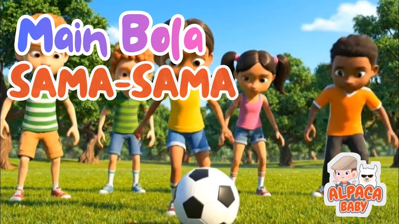 Main Bola Sama-Sama | Lagu Anak Ceria
