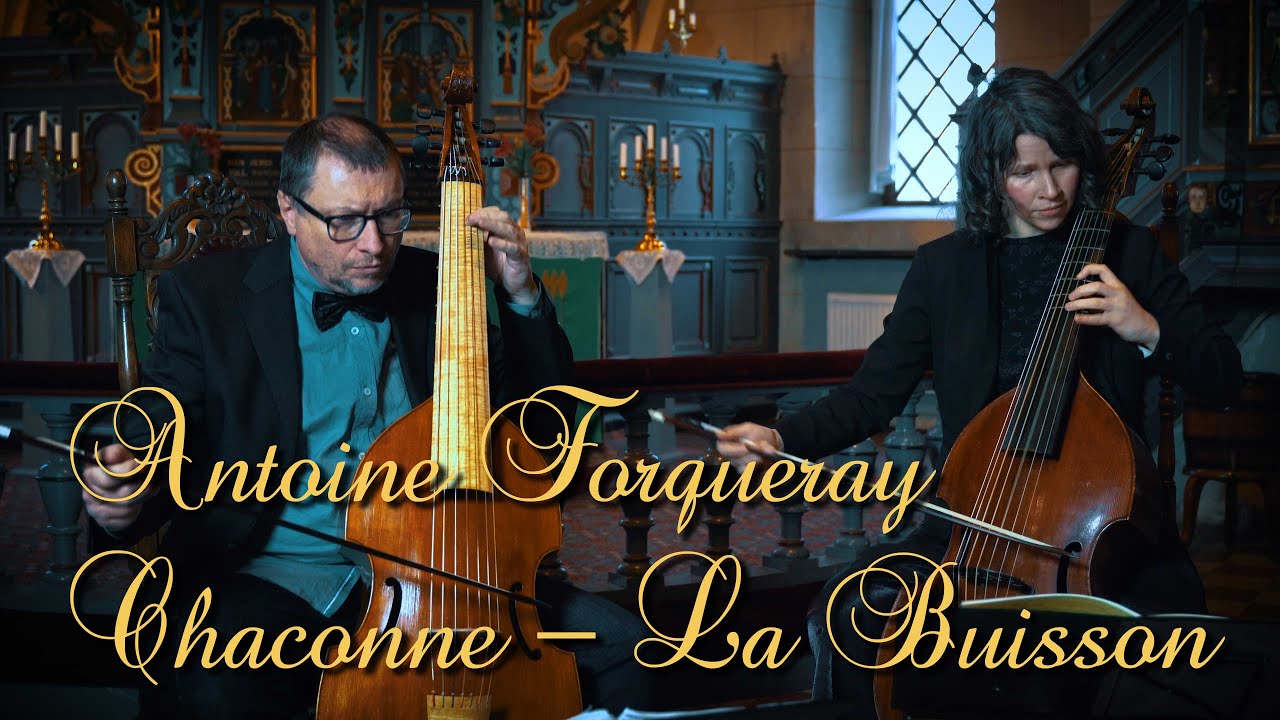 Antoine Forqueray,  Chaconne - La Buisson - viola da gamba