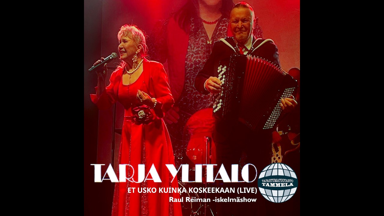 Tarja Ylitalo - Et usko kuinka koskeekaan (Raul Reiman -iskelmäshow)