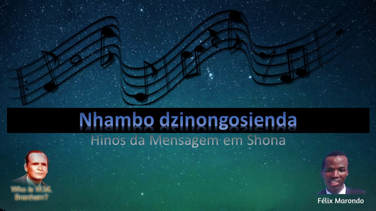 Shona Hymns - Nhambo dzinongosienda