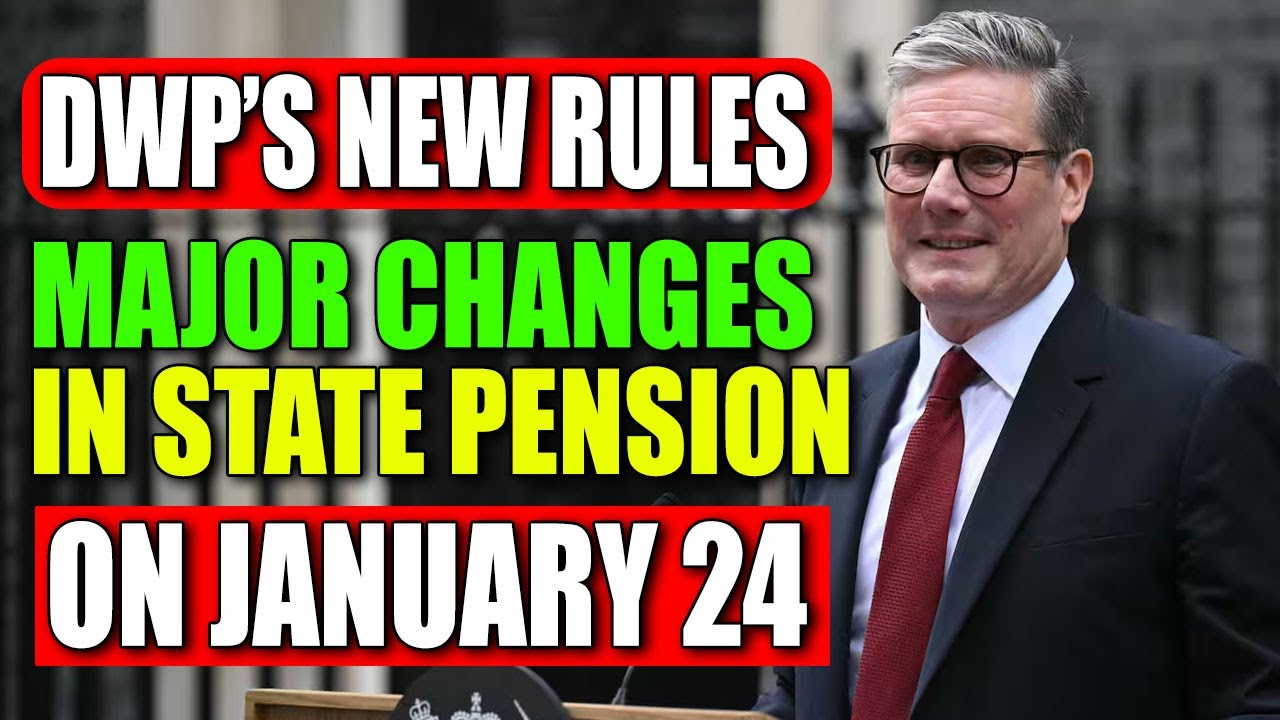 DWP Confirms State Pension Updates: Vital Changes Effective January 24, 2025