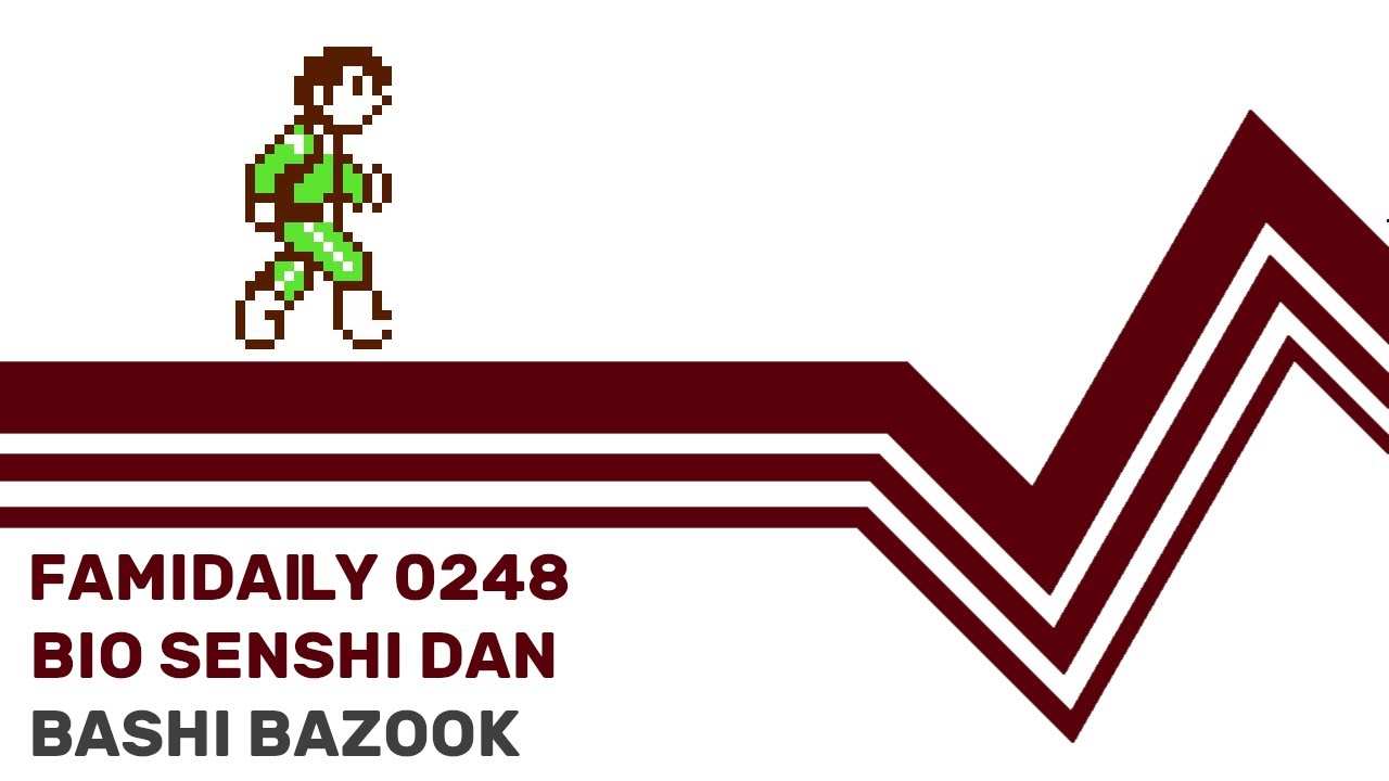 Famidaily - Episode 0248 - Bio Senshi Dan/Bashi Bazook (バイオ戦士DAN)