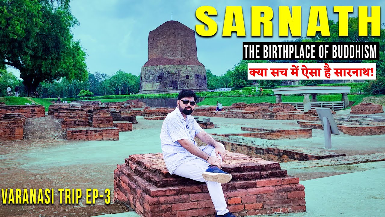 Birthplace of Buddhism - SARNATH | Namo Ghat | Places to visit in Sarnath Varanasi