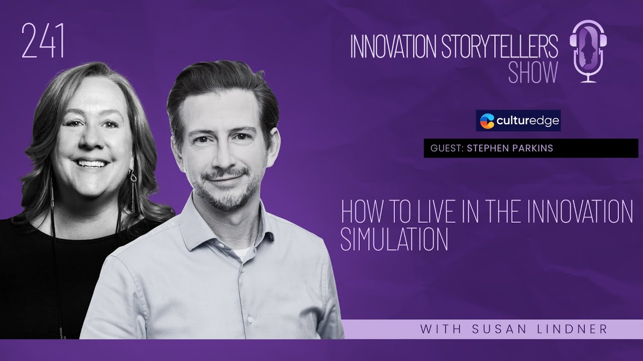 241: How to Live in the Innovation Simulation
