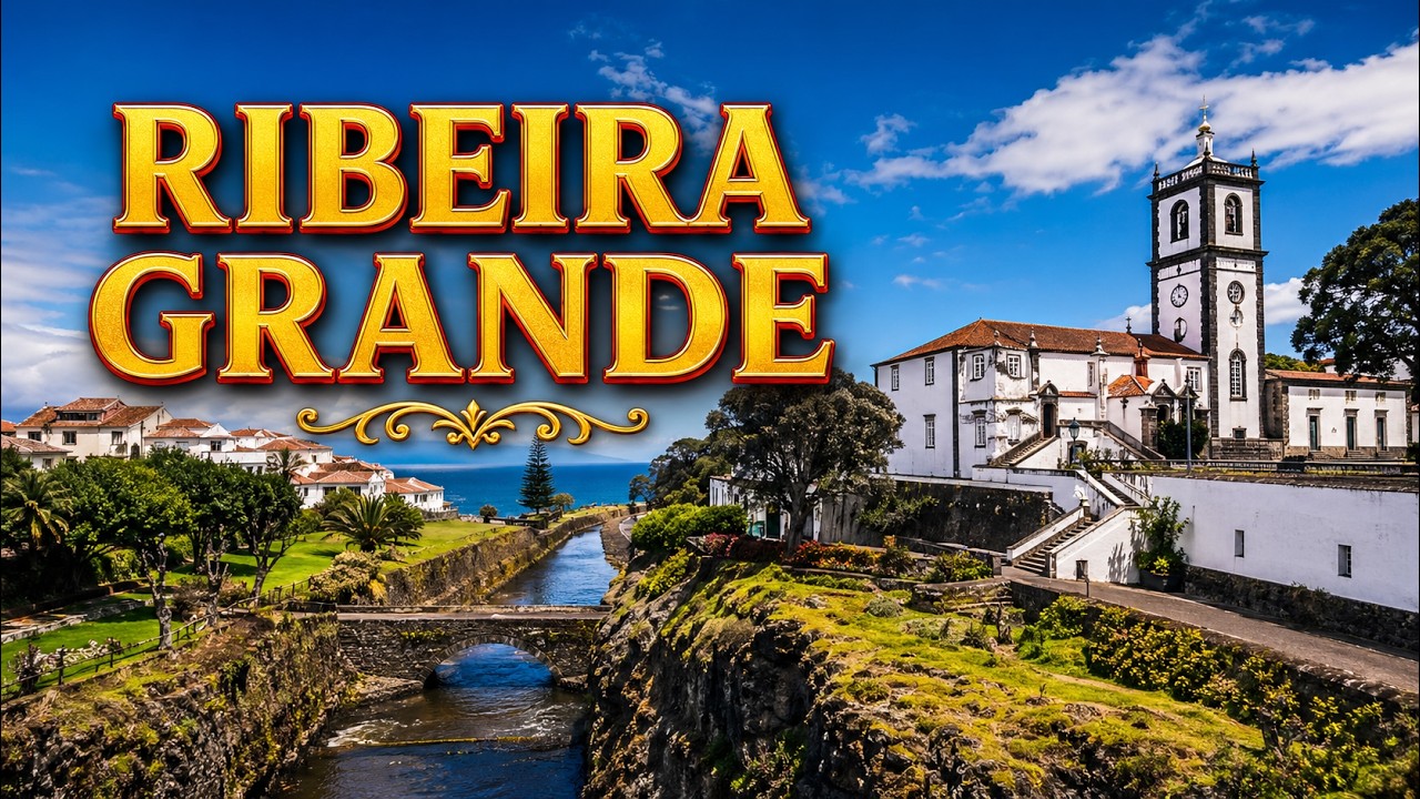 🇵🇹 Discover Ribeira Grande &ndash; S&atilde;o Miguel&rsquo;s Azores Cultural & Natural Gem