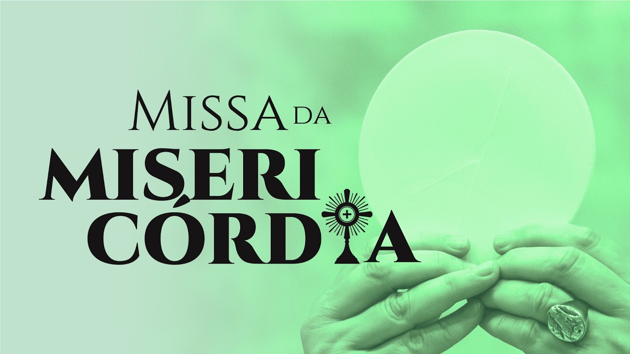 MISSA DA MISERICÓRDIA