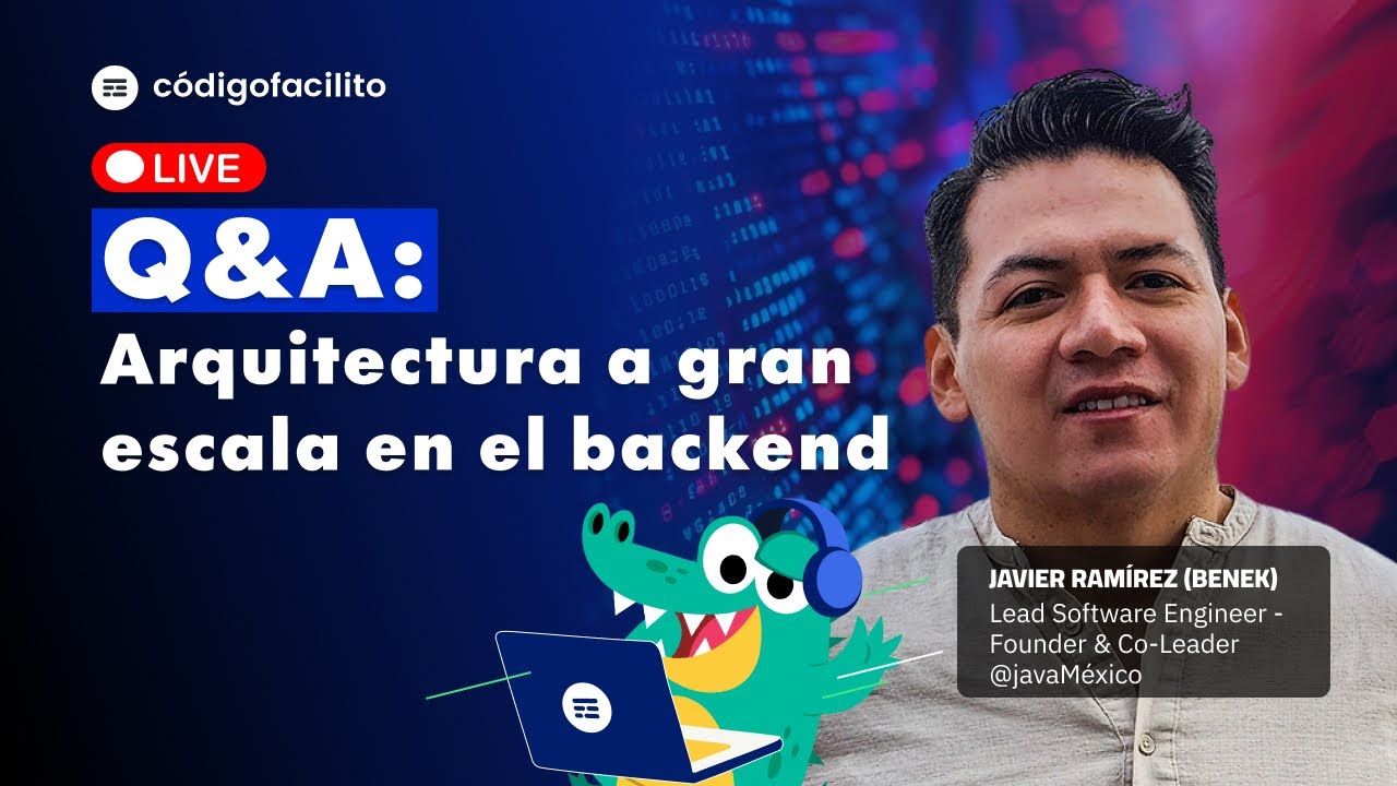 Q&A: Arquitectura a gran escala en el backend