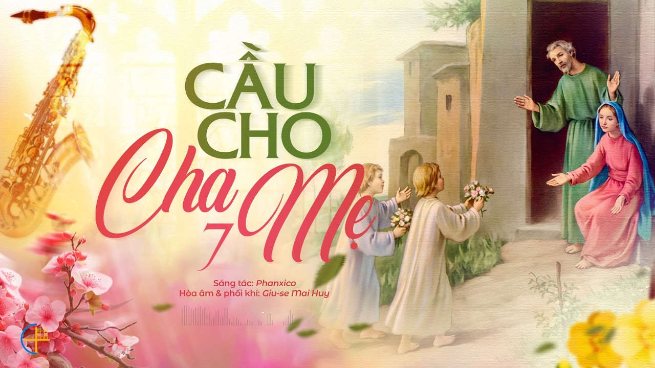 Cầu Cho Cha Mẹ 7 - St: Phanxico || Saxophone: Giu-se Mai Huy