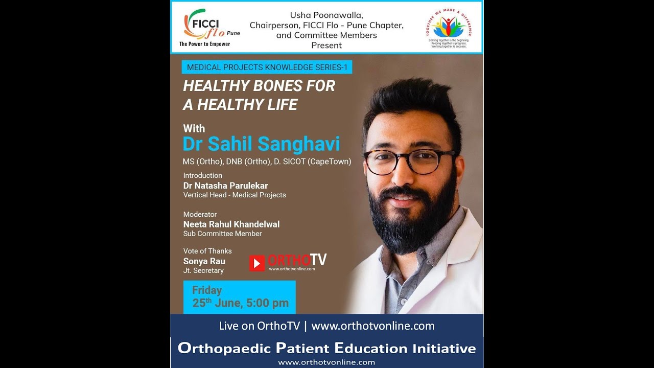 Orthopaedic Patient Education: Healthy Bone for a Healthy Lifestyle : Dr Sahil Sanghavi