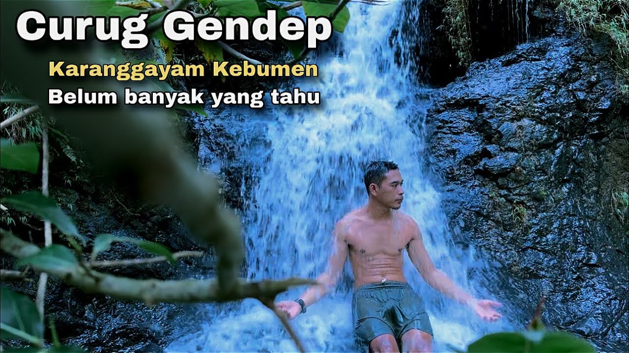  Curug Gendep - Karanggayam Kebumen