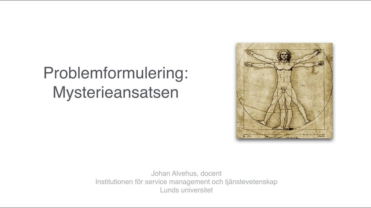 Problemformulering del 5: Mysterieansatsen