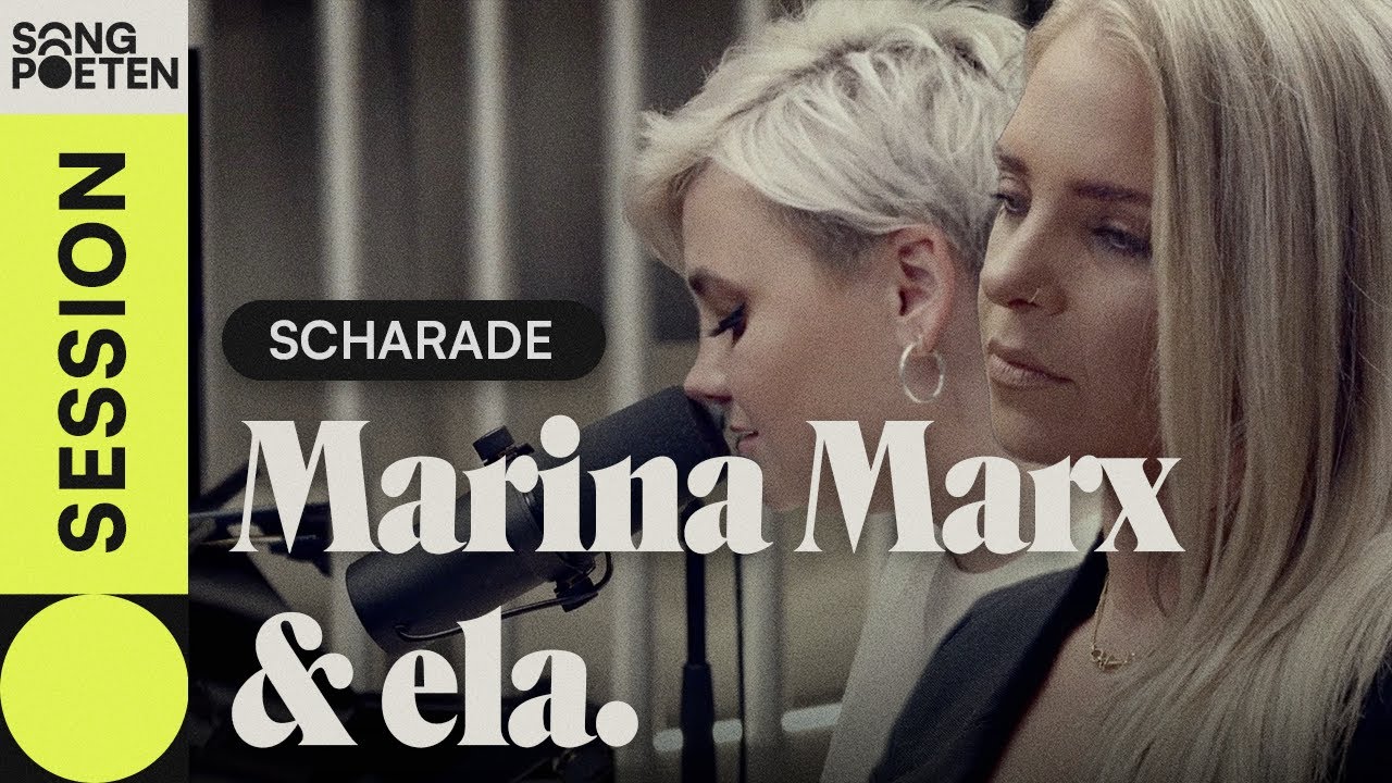 Marina Marx & ela. - Scharade (Songpoeten Session)