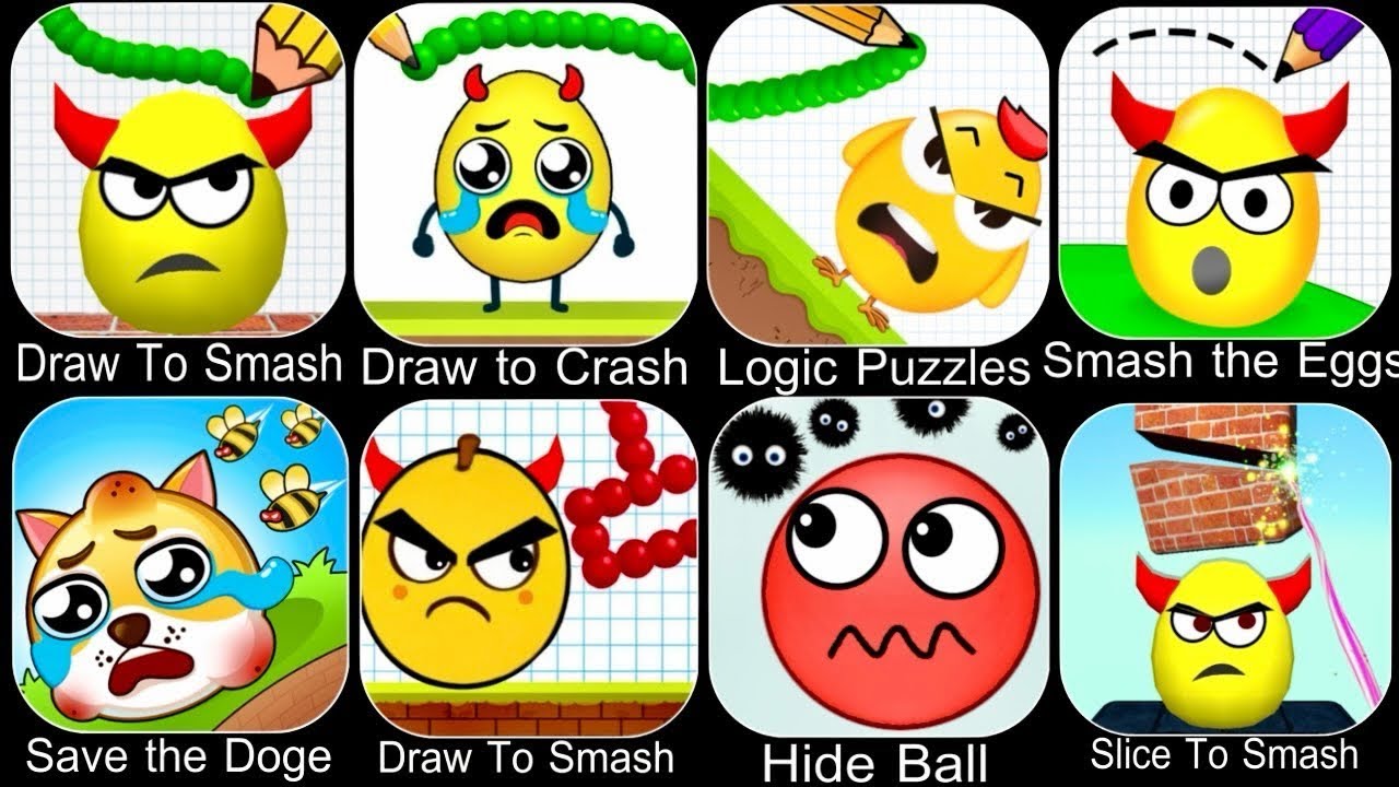 Draw to Smash,Draw To Break,Hide Ball,Logic Puzzles,Draw to Crash,Smash the Eggs,Save The Dog