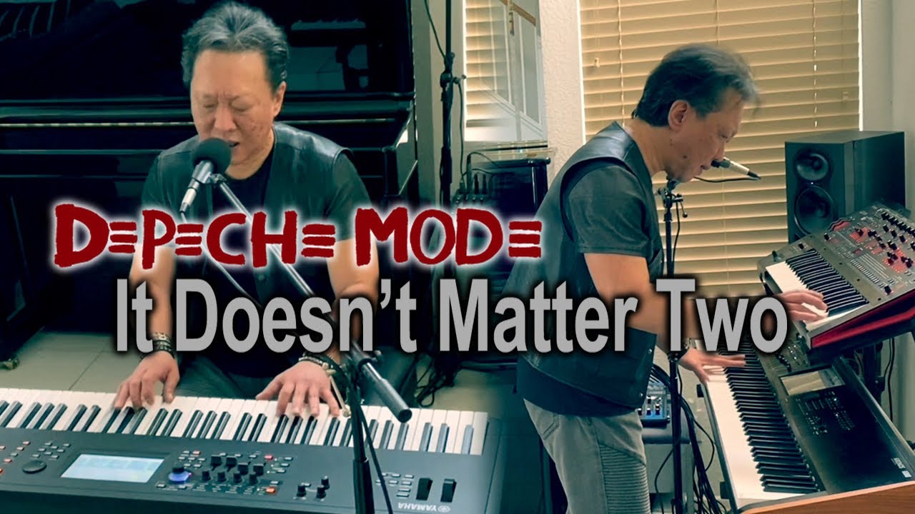 It Doesn’t Matter Two - Depeche Mode cover by Frank Hsu