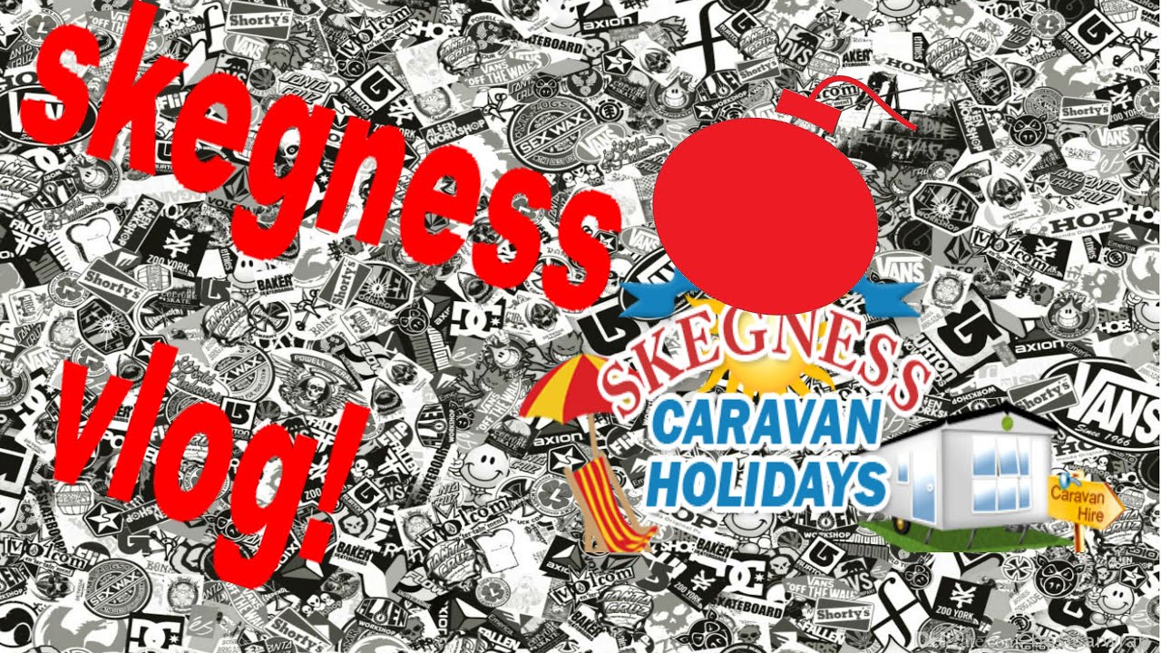 Skegness vlog!