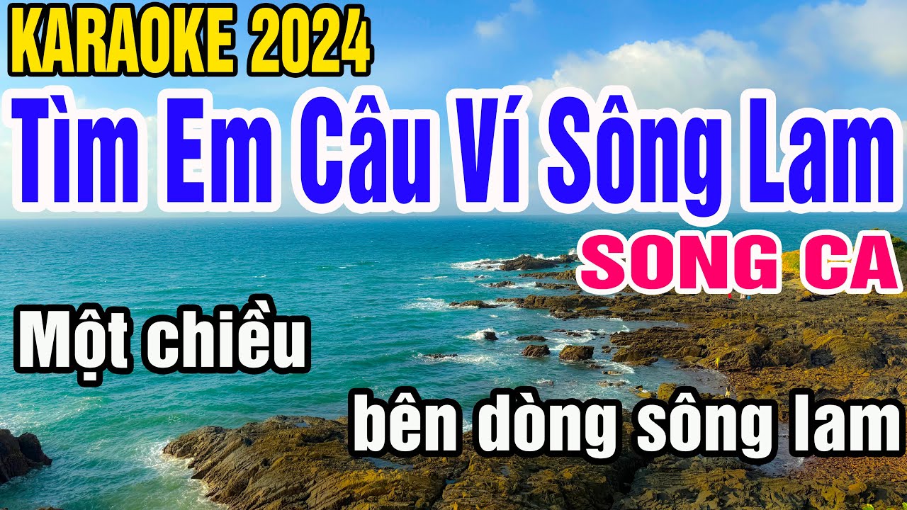 Tìm Em Câu Ví Sông Lam Karaoke Song Ca Nhạc Sống gia huy karaoke