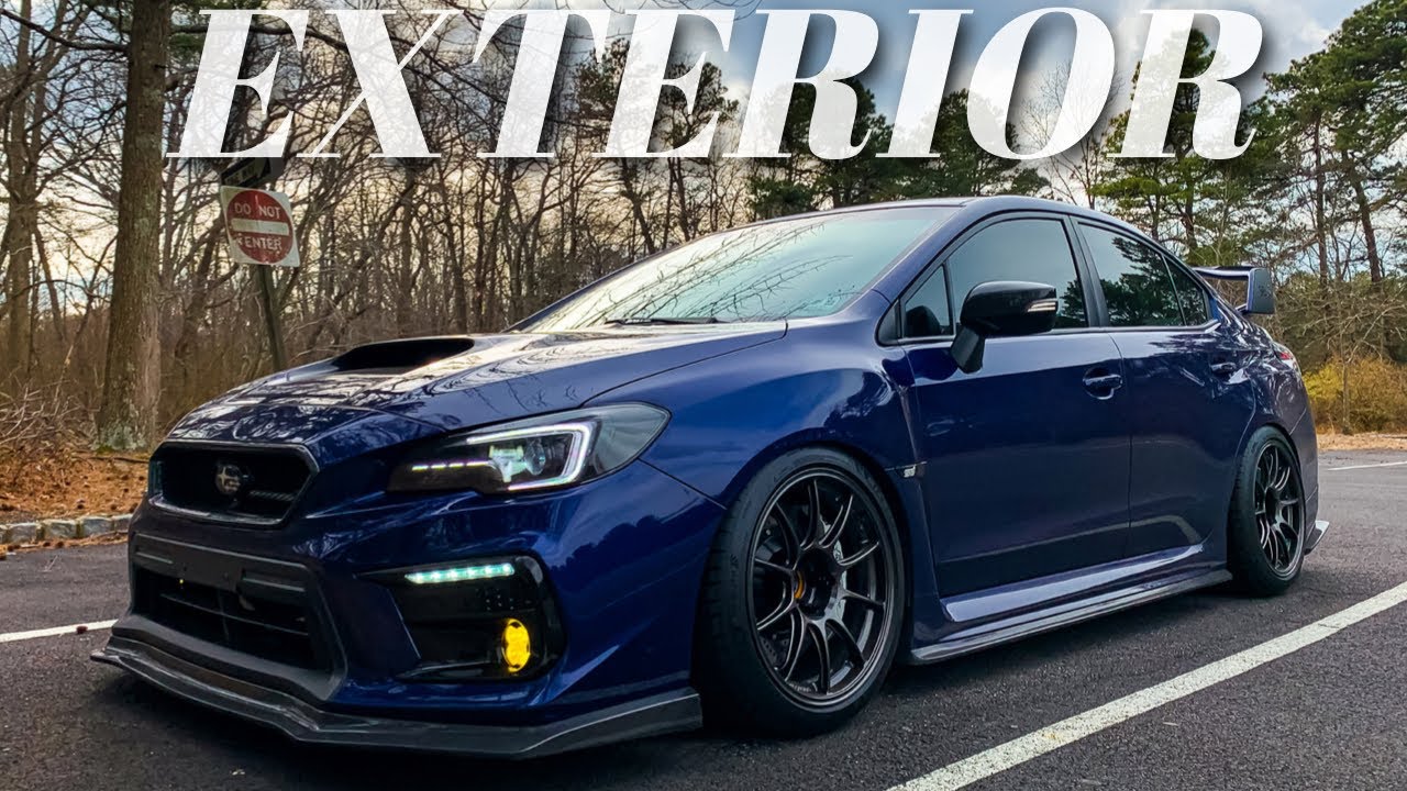 My 2017 Subaru STI Mod Overview - Exterior