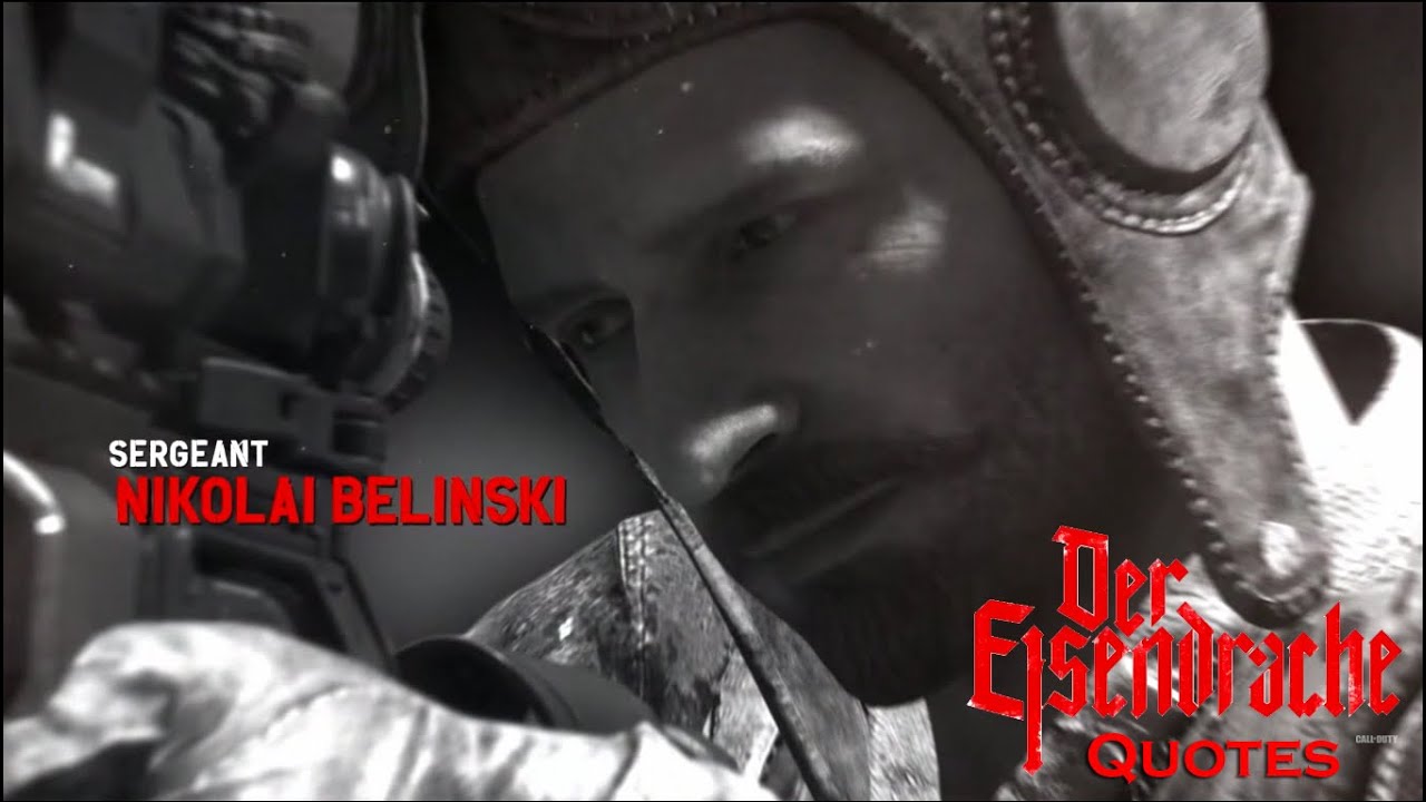Der Eisendrache Quotes - Nikolai Belinski (Audio File Names) [Call of Duty Black Ops III: Zombies]