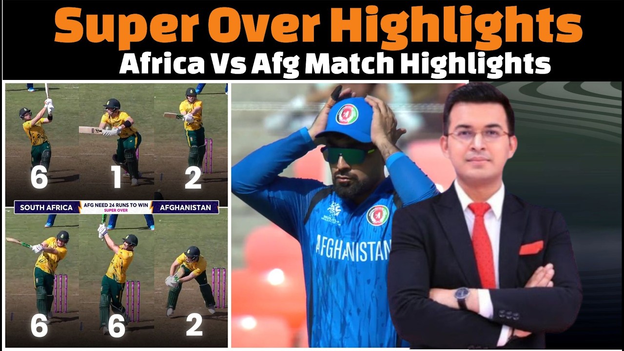 Super Over / South Africa Vs Afghanistan / South Africa Vs Afghanistan Match Highlights.