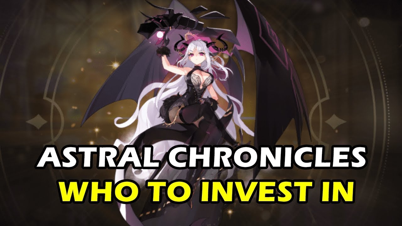 Astral Chronicles SSR Tier List - Who To Invest In!
