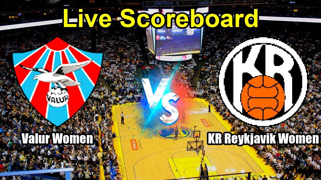 Valur Women vs KR Reykjavik Women Live Score - Iceland Iceland Women's Basketball Premier League
