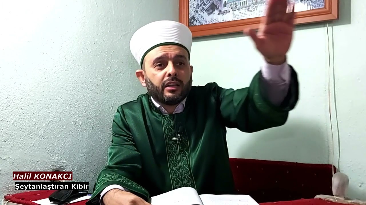 İblisi Şeytan Yapan Kibri / Halil KONAKCI